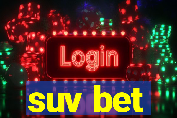 suv bet